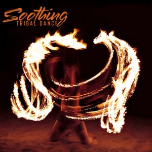 Soothing Tribal Dance – Shamanic Rhythms, Melodies of Flute, Drums and Nature - Native Shamanic Zone