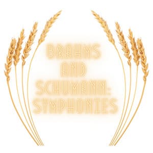 Brahms and Schumann: Symphonies - Berliner Philharmoniker