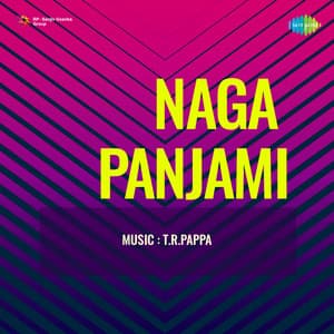 Naga Panjami - T. R. Pappa