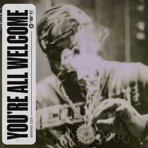 You're All Welcome Deluxe - Smoke DZA