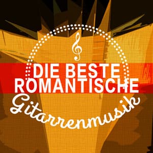 Die Beste Romantische Gitarrenmusik - Musica Romantica