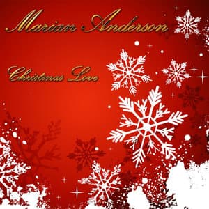 Christmas Love - Marian Anderson