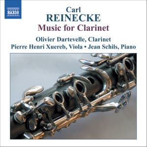 Reinecke: Music for Clarinet - Carl Reinecke