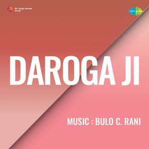 Daroga Ji - Bulo C.Rani