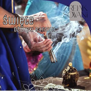 Święte Dźwięki Bansuri - Zrelaksowani
