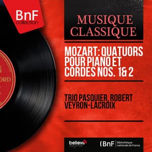 Mozart: Quatuors pour piano et cordes Nos. 1 & 2 - Wolfgang Amadeus Mozart