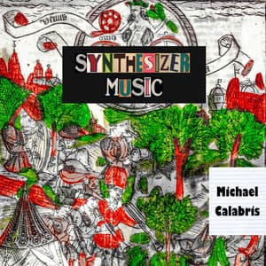 Synthesizer Music - Michael Calabris
