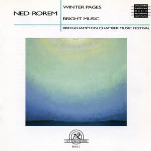 Ned Rorem: Winter Pages/Bright Music - Ned Rorem