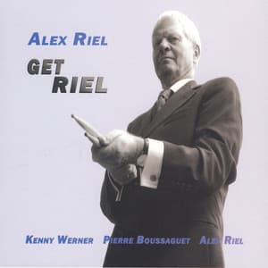 Get Riel - Alex Riel