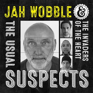 The Usual Suspects - Jah Wobble