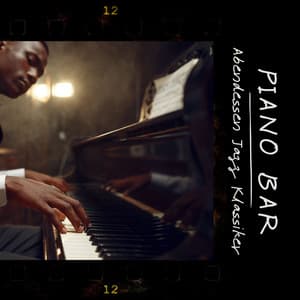 Piano Bar: Hintergrundmusik - Abendessen Jazz Klassiker