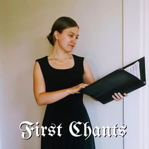 First Chants - Gregorian Chant