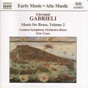 Gabrieli: Music for Brass, Vol. 2 - Giovanni Gabrieli
