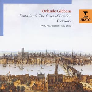 Orlando Gibbons - Fantasias and Cries - Orlando Gibbons