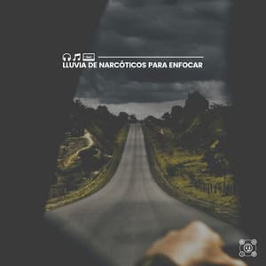 Lluvia de Narcóticos para Enfocar - Ruido de Lluvia