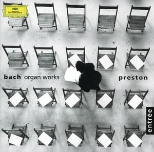Bach, J.S.: Organ Works - Johann Sebastian Bach