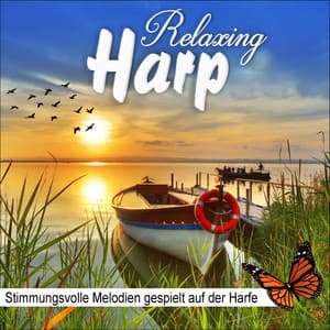 Relaxing Harp, Stimmungsvolle Melodien gespielt auf der Harfe - Wellness Pur