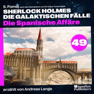 Die Spanische Affäre - Sherlock Holmes - Die galaktischen Fälle
