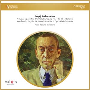 Sergej Rachmaninov: Preludes, Op. 23 No. 8-9; Preludes, Op. 32 No. 4-10-11-12; Scherzo; Vocalise Op. 34, No. 14; Piano Sonata No. 2, Op. 36 in B-flat minor - Sergei Rachmaninoff