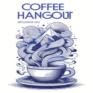 Coffee Hangout - Cafe lounge Jazz