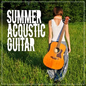 Summer Acoustic Guitar - Guitar Songs