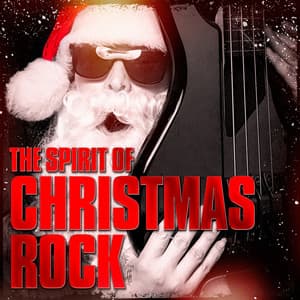The Spirit of Christmas Rock - Christmas