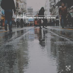 Passende regen om stress te verliezen - Geluiden van de Regen