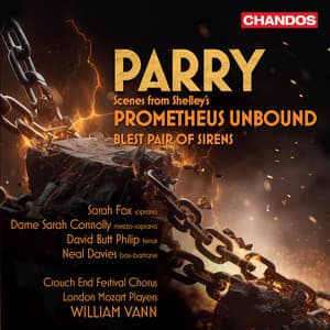 Parry: Scenes from Shelley's Prometheus Unbound, Blest Pair of Sirens - Hubert Parry