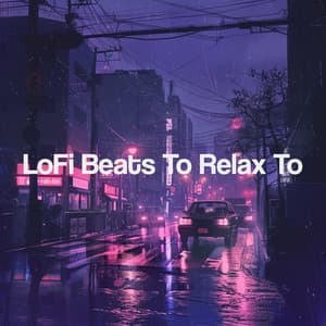 LoFi Beats To Relax To - LO-FI BEATS