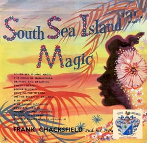 South Sea Island Magic - Frank Chacksfield