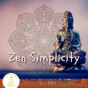 Zen Simplicity, Tibetan Depth - Meditation in Tibet