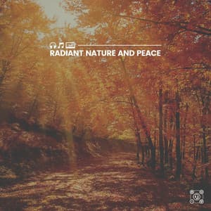 Radiant Nature and Peace - Organic Sound