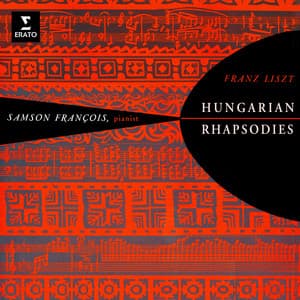 Liszt: Hungarian Rhapsodies - Franz Liszt
