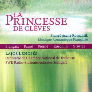 Francaix, J.: Princesse De Cleves  / 15 Portraits D'Enfants D'Auguste Renoir / Koechlin, C.: 4 Vocalises - Lajos Lencsés