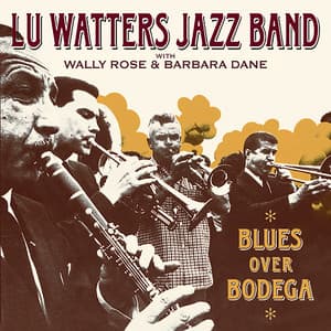 Blues Over Bodega - Lu Watters