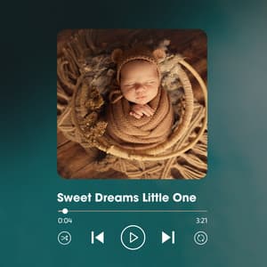 Sweet Dreams Little One - Sleep Lullabies for Newborn