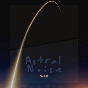 Noisist - Astral Noise