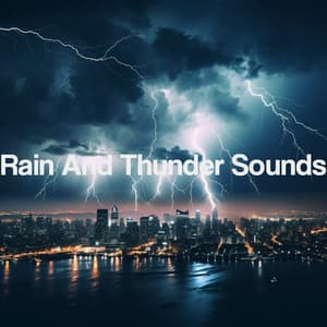 Rain And Thunder Sounds - Thunderstorm Sound Bank