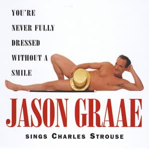 You're Never Fully Dressed Without a Smile - Jason Graae