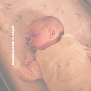 Canção de Ninar - Canções de Ninar Bebê Clube