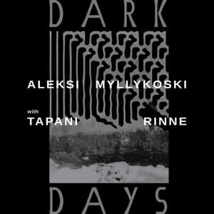 Dark Days - Aleksi Myllykoski