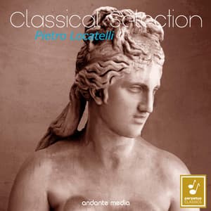Classical Selection - Locatelli: Concerti grossi & L'arte del Violino - Pietro Locatelli
