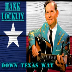 Down Texas Way - Hank Locklin