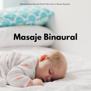 Masaje Shiatsu Binaural Para El Alivio De La Tensión Muscular - Regeneración de cuerpo entero de 528 Hz