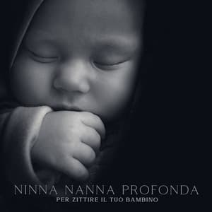 Ninna nanna profonda per zittire il tuo bambino - Rilassante musica profonda