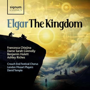 Elgar: The Kingdom, Op. 51 - Edward Elgar