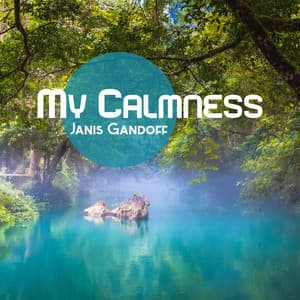 My Calmness - Janis Gandoff