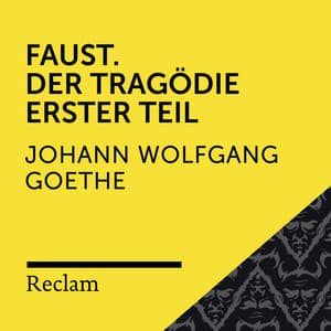 Goethe: Faust. Der Tragödie Erster Teil - Reclam Hörbücher
