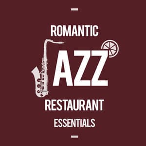 Romantic Jazz Restaurant Instrumentals - Italian Restaurant Music of Italy