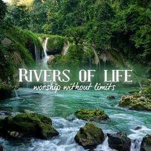 Rivers of Life - Instrumental Worship Project